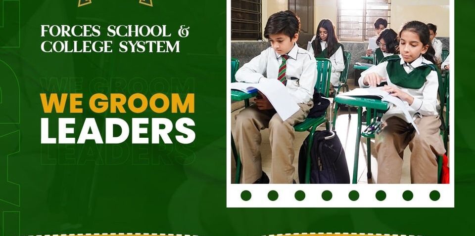 Forces School & College System - we groom LEADERS