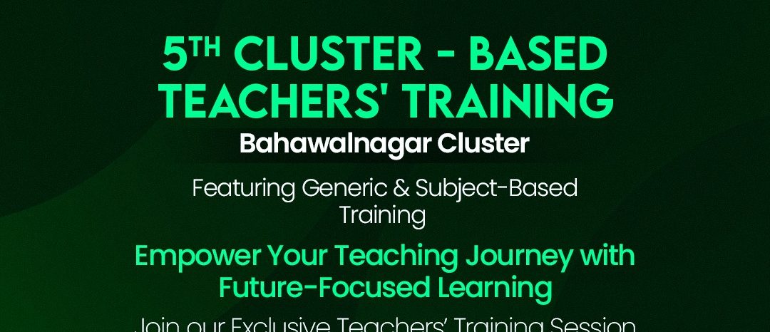 5th- Cluster Based Teachers Training